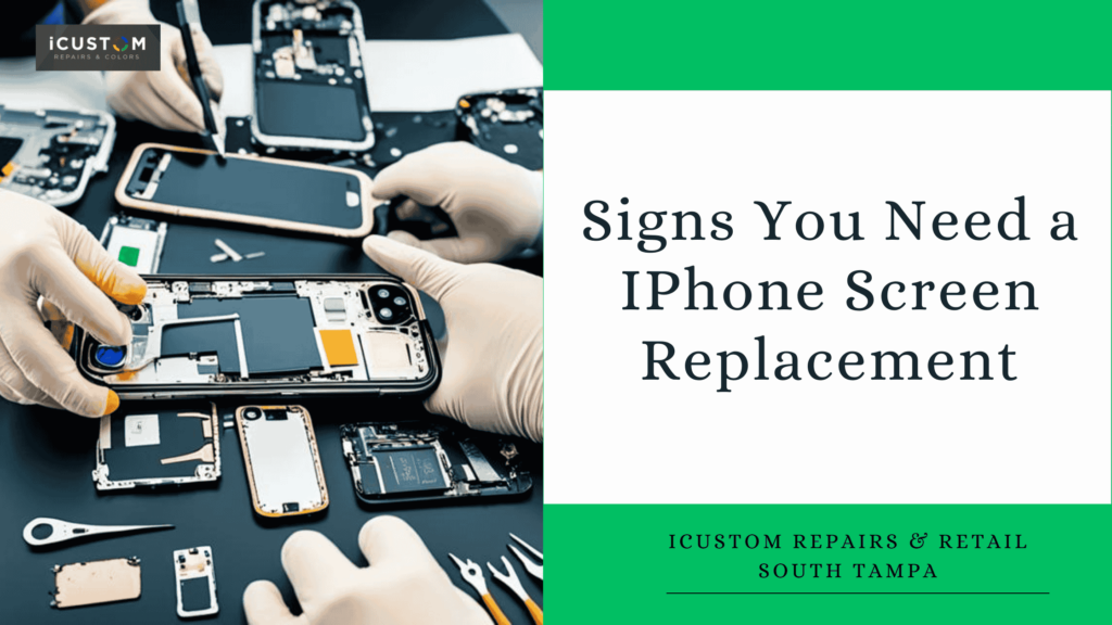 Signs You Need a IPhone Screen Replacement