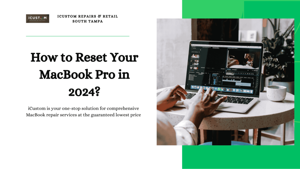 How to Reset Your MacBook Pro in 2024