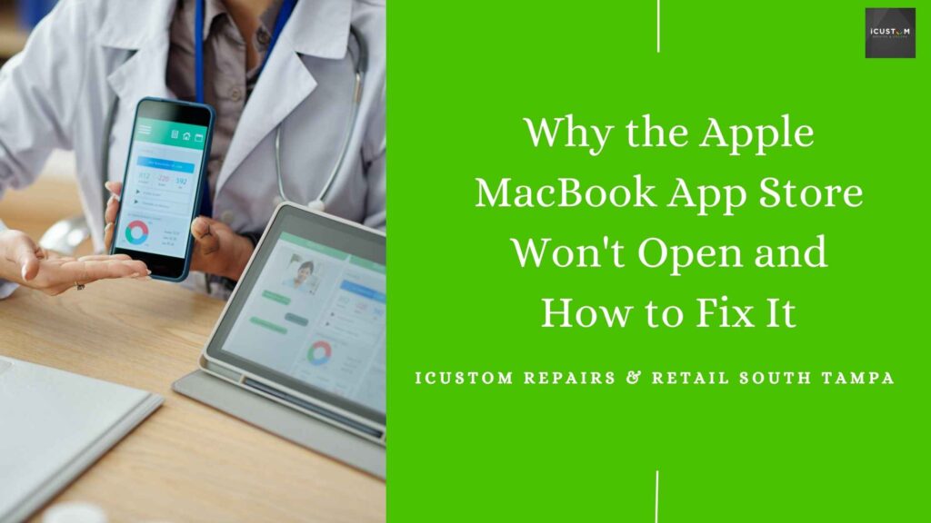 Why the Apple MacBook App Store Won't Open and How to Fix It